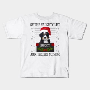 On The Naughty List, And I Regret Nothing Kids T-Shirt